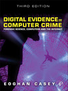 Digital Evidence and Computer Crime (eBook): Forensic Science, Computers, and the Internet